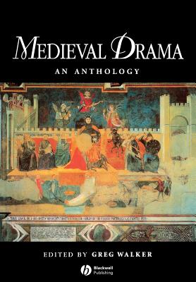 Medieval Drama - Walker, Greg