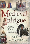 Medieval Intrigue: Decoding Royal Conspiracies