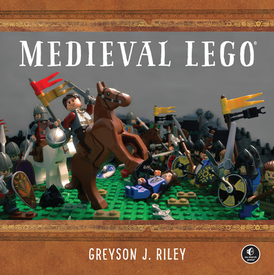 Medieval Lego - Riley, Greyson J