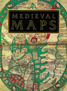 Medieval Maps - Harvey, P D