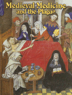 Medieval Medicine and the Plague