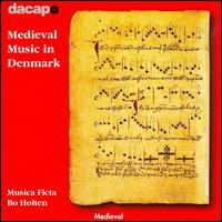 Medieval Music in Denmark - Ole Hedegaard (tenor); Sune Hjerrild (tenor); Musica Ficta (choir, chorus); Bo Holten (conductor)