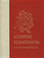 Medieval Scandinavia: An Encyclopedia