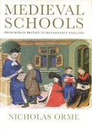 Medieval Schools: From Roman Britain to Renaissance England