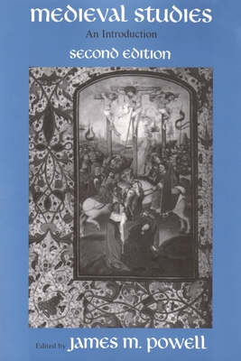 Medieval Studies: An Introduction, Second Edition - Powell, James M