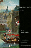 Medieval Towns: A Reader