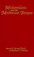 Medievalism and the Modernist Temper
