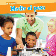 Medir El Peso (Measuring Weight)