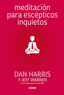 Meditaci?n Para Esc?pticos Inquietos