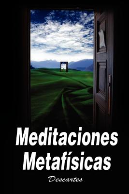 Meditaciones Metafisicas / Metaphysical Meditations - Descartes, Rene