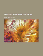 Meditaciones Metafisicas - Descartes, Rene