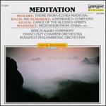 Meditation [Laserlight] - Bart�k Quartet; B�la Kov�cs (clarinet); Franz Liszt Chamber Orchestra, Budapest (chamber ensemble); Friedrich Kircheis (organ); German Bach Soloists; Helmut Rucker (flute); Istvan Szekely (piano); Mikl�s Per�nyi (cello)