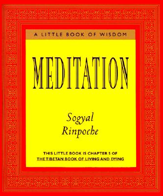 Meditation - Rinpoche, Sogyal