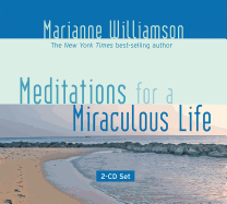 Meditations for a Miraculous Life