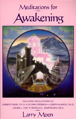 Meditations for Awakening - Moen, Larry, and Smith, Patty