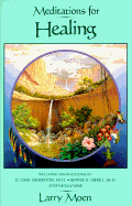 Meditations for Healing: Edited by Larry Moen