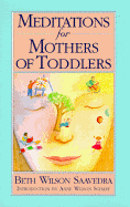 Meditations for Mothers of Toddlers