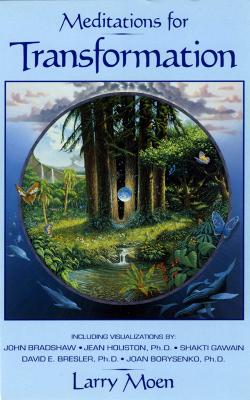 Meditations for Transformation - Moen, Larry
