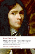 Meditations on First Philosophy: With Selections from the Objections and Replies