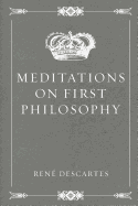 Meditations on First Philosophy