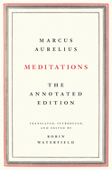 Meditations: The Annotated Edition