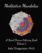 Meditative Mandalas: A Hand Drawn Coloring Book