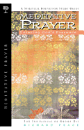 Meditative Prayer: Entering God's Presence