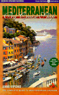 Mediterranean by Cruise Ship: The Complete Guide to Mediterranean Cruising