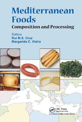 Mediterranean Foods: Composition and Processing - da Cruz, Rui M. S. (Editor), and Vieira, Maria M. C. (Editor)