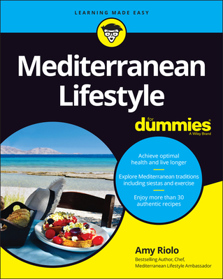 Mediterranean Lifestyle For Dummies - Riolo, Amy