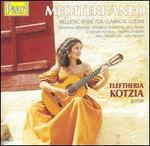 Mediterraneo: Hellenic Music for Classical Guitar