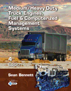 Medium/Heavy Duty Truck Engines, Fuel & Computerized Management Systems