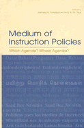 Medium of Instruction Policies: Which Agenda? Whose Agenda?