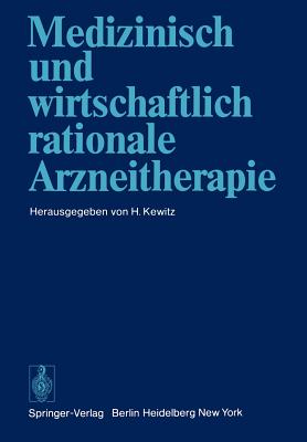 Medizinisch Und Wirtschaftlich Rationale Arzneitherapie - Kewitz, H (Editor)