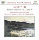 Medtner: Piano Concertos Nos. 1 & 3