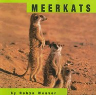 Meerkats - Weaver, Robyn
