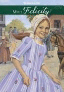 Meet Felicity: An American Girl