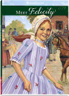 Meet Felicity: An American Girl
