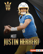 Meet Justin Herbert: Los Angeles Chargers Superstar