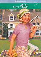 Meet Kit: An American Girl: 1934