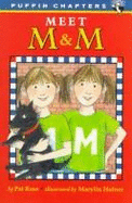 Meet M & M
