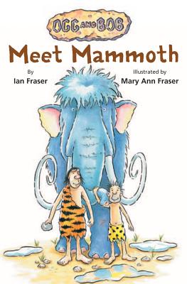 Meet Mammoth - Fraser, Ian, Professor