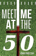 Meet Me at the Fifty