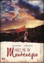 Meet Me in Montenegro