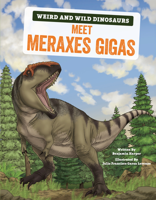 Meet Meraxes Gigas: A Graphic Guide - Harper, Benjamin