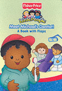 Meet Michael's Dentist!