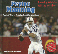 Meet Peyton Manning: Football's Top Quarterback