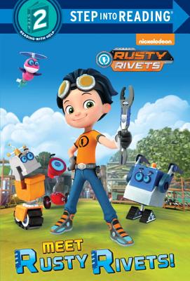 Meet Rusty Rivets! (Rusty Rivets) - Random House