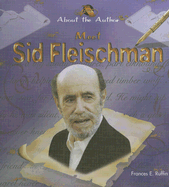 Meet Sid Fleischman - Ruffin, Frances E