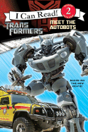 Meet the Autobots - Orci, Roberto (Screenwriter), and Kurtzman, Alex (Screenwriter), and Frantz, Jennifer (Adapted by), and Rogers, John